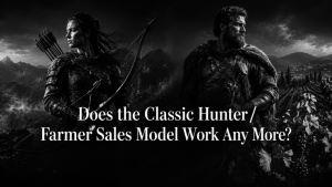 Does the Classic Hunter / Farmer Sales Model Work Any More?