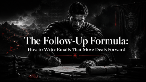 The Follow-Up Formula: How to Write Emails That Move Deals Forward